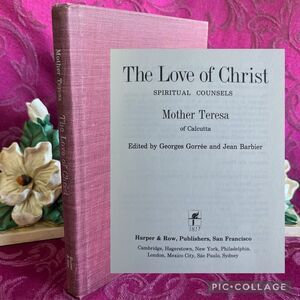 * 3 for $9 * 1982 The Love of Christ, Spiritual Counsels Mother Teresa. 1st Ed